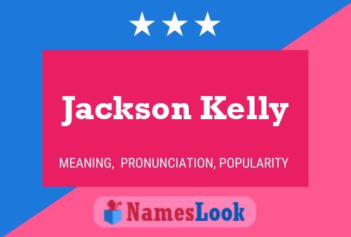 Pôster do nome Jackson Kelly