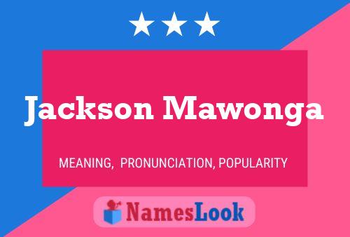 Pôster do nome Jackson Mawonga