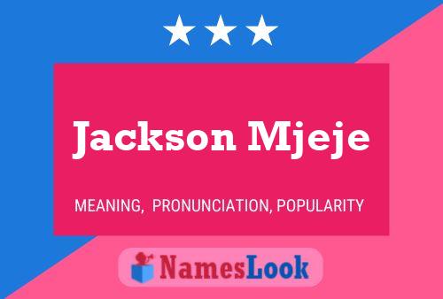 Pôster do nome Jackson Mjeje