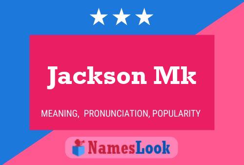 Pôster do nome Jackson Mk