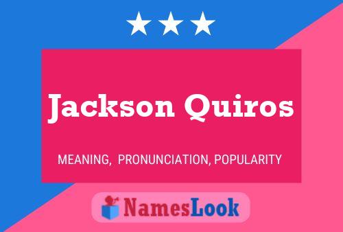 Pôster do nome Jackson Quiros