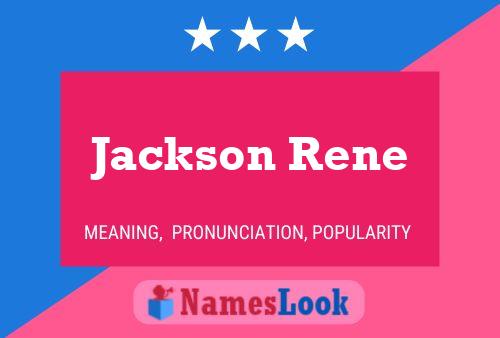 Pôster do nome Jackson Rene