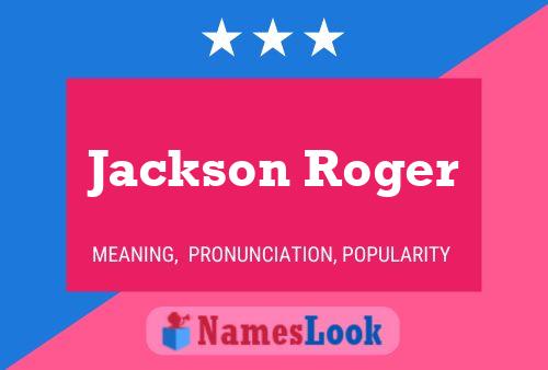 Pôster do nome Jackson Roger