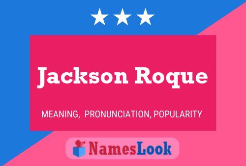 Pôster do nome Jackson Roque