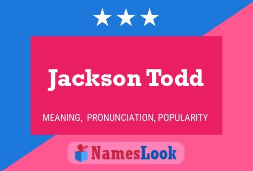 Pôster do nome Jackson Todd