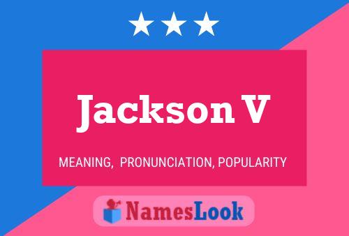 Pôster do nome Jackson V