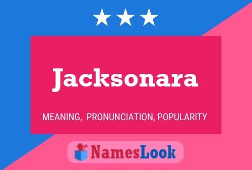 Pôster do nome Jacksonara