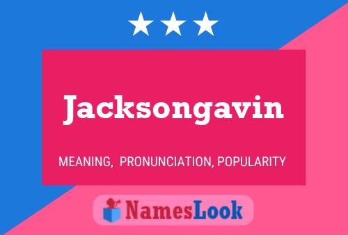 Pôster do nome Jacksongavin