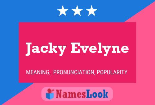 Pôster do nome Jacky Evelyne