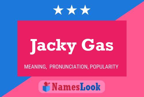 Pôster do nome Jacky Gas