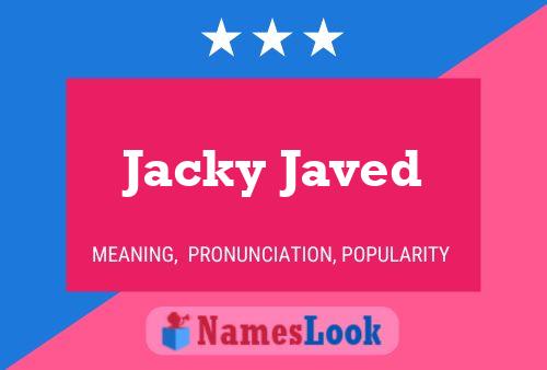 Pôster do nome Jacky Javed