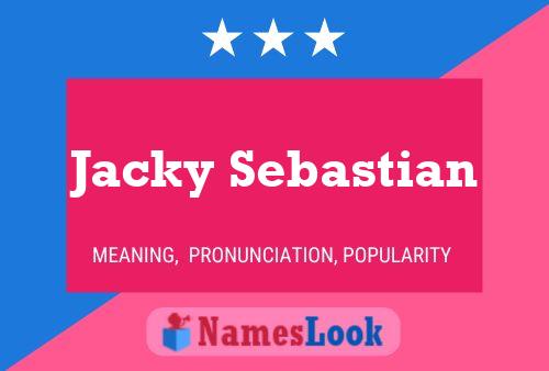 Pôster do nome Jacky Sebastian