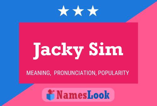 Pôster do nome Jacky Sim