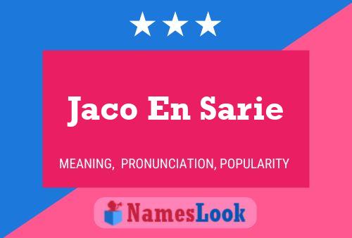 Pôster do nome Jaco En Sarie