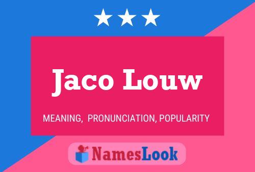 Pôster do nome Jaco Louw