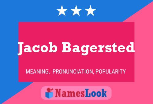 Pôster do nome Jacob Bagersted