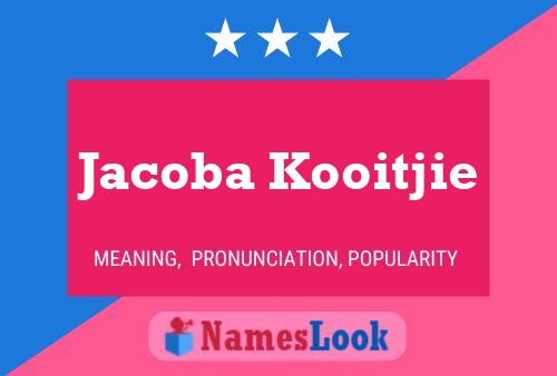 Pôster do nome Jacoba Kooitjie