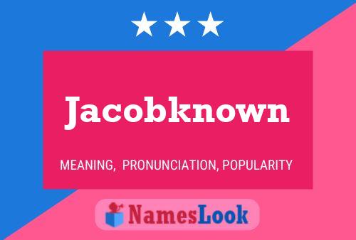 Pôster do nome Jacobknown