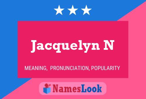 Pôster do nome Jacquelyn N