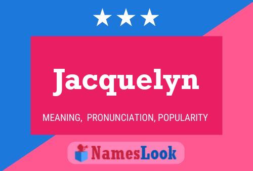 Pôster do nome Jacquelyn