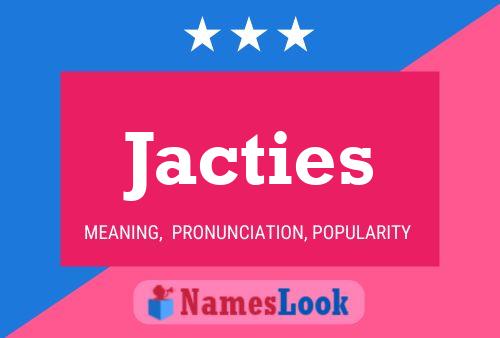 Pôster do nome Jacties