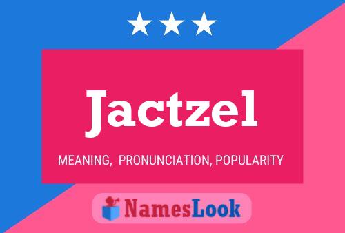 Pôster do nome Jactzel