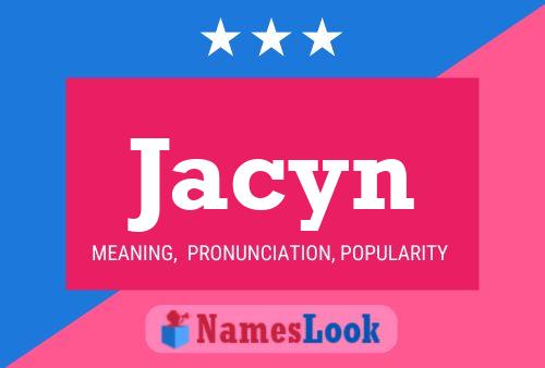 Pôster do nome Jacyn