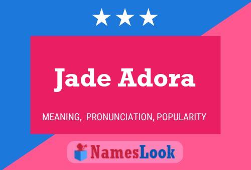 Pôster do nome Jade Adora