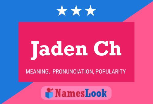 Pôster do nome Jaden Ch