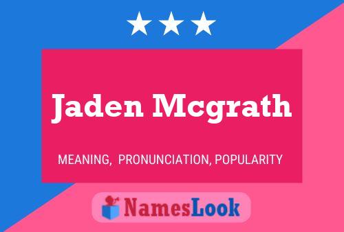 Pôster do nome Jaden Mcgrath