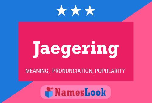 Pôster do nome Jaegering