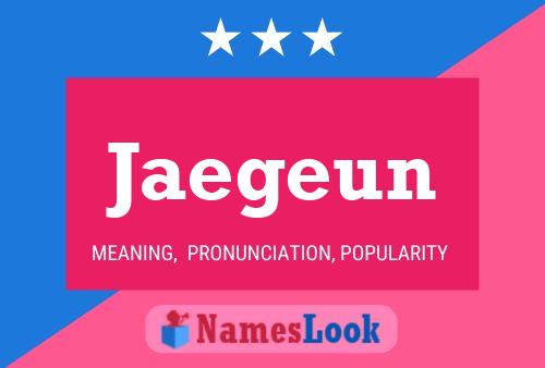 Pôster do nome Jaegeun