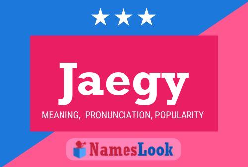 Pôster do nome Jaegy