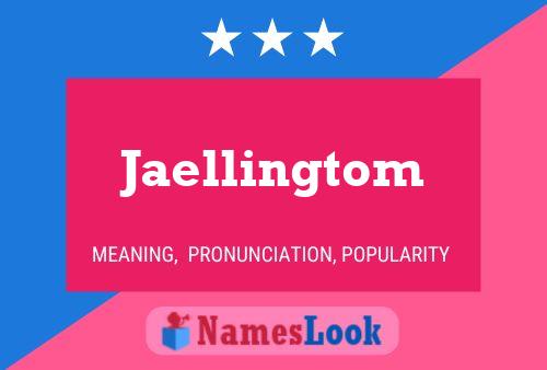 Pôster do nome Jaellingtom