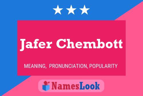 Pôster do nome Jafer Chembott