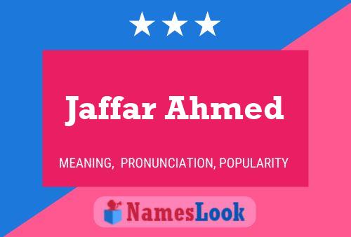 Pôster do nome Jaffar Ahmed