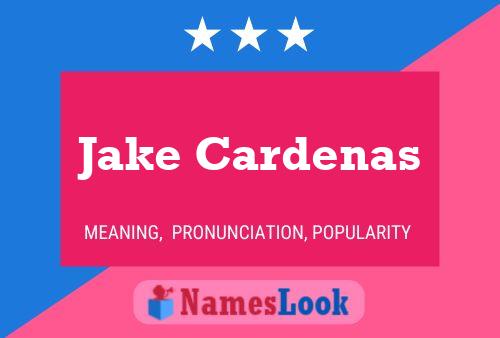 Pôster do nome Jake Cardenas