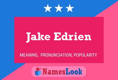 Pôster do nome Jake Edrien