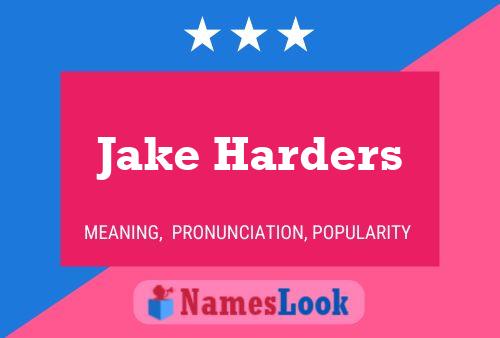 Pôster do nome Jake Harders