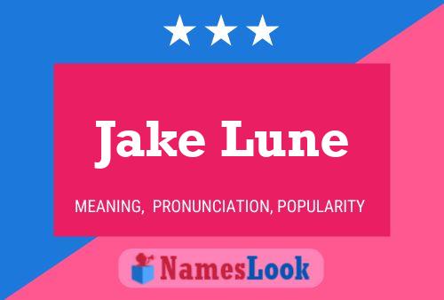 Pôster do nome Jake Lune