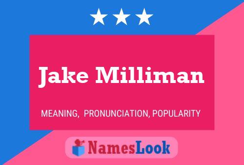 Pôster do nome Jake Milliman