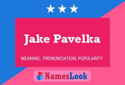 Pôster do nome Jake Pavelka