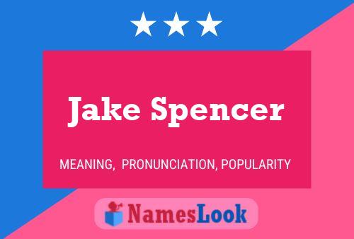 Pôster do nome Jake Spencer