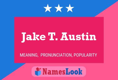 Pôster do nome Jake T. Austin