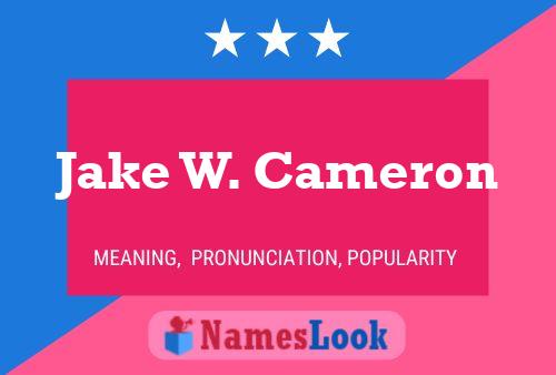 Pôster do nome Jake W. Cameron