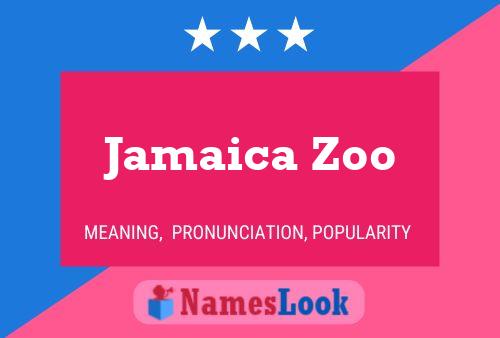 Pôster do nome Jamaica Zoo