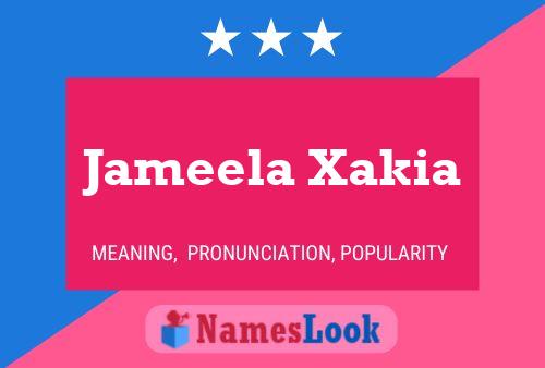 Pôster do nome Jameela Xakia