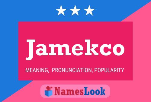 Pôster do nome Jamekco