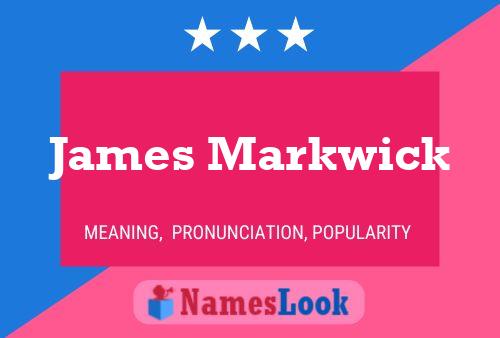 Pôster do nome James Markwick