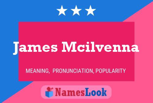 Pôster do nome James Mcilvenna